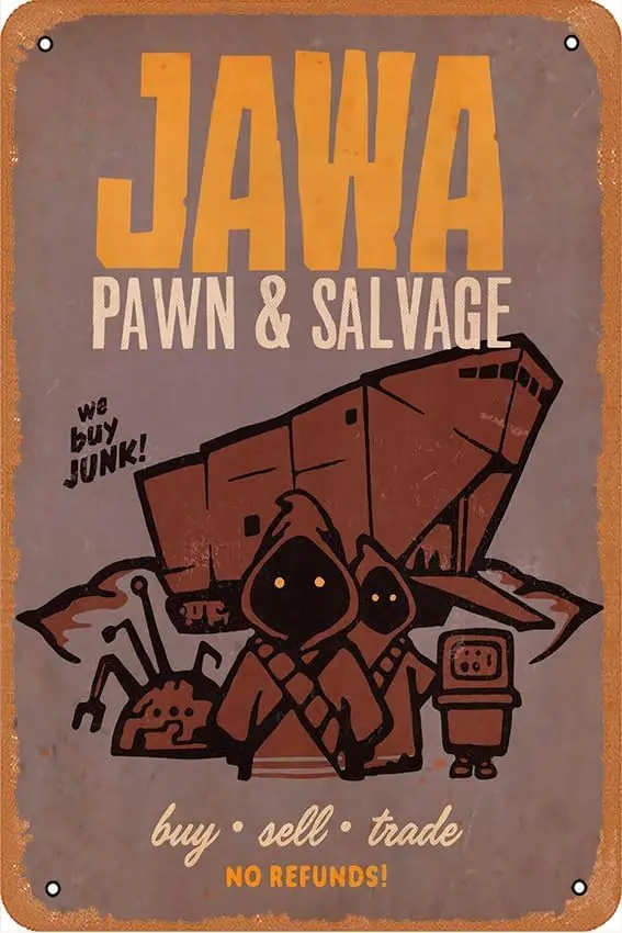 Jawa Pawn and Salvage Vintage Comic Product Development Poster tin Metal Sign Retro Wall Decor for Home Cafes Office Store Pubs