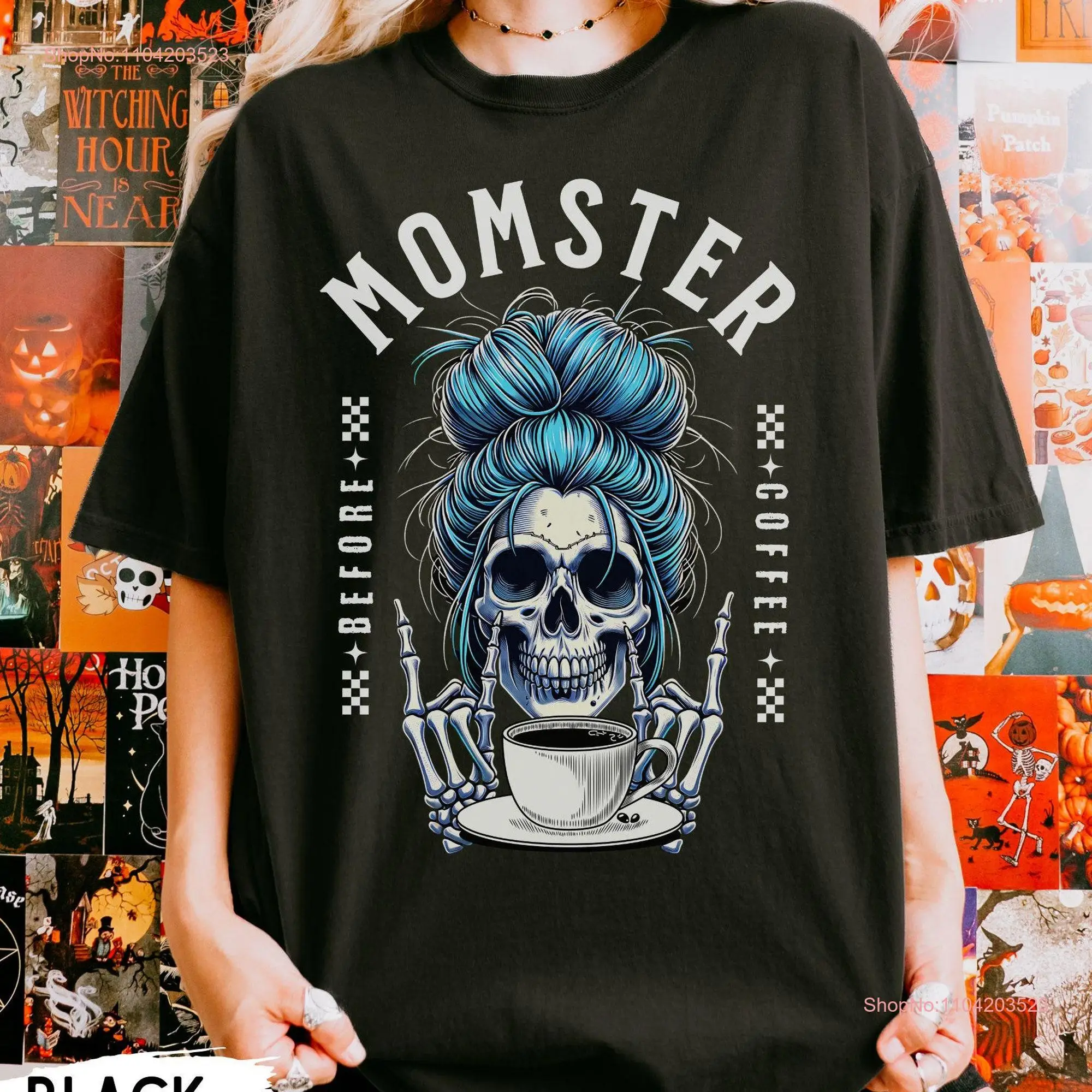 Momster Before Coffee shirt T Skull Halloween Skeleton Rocker Mom 2024 long or short sleeves