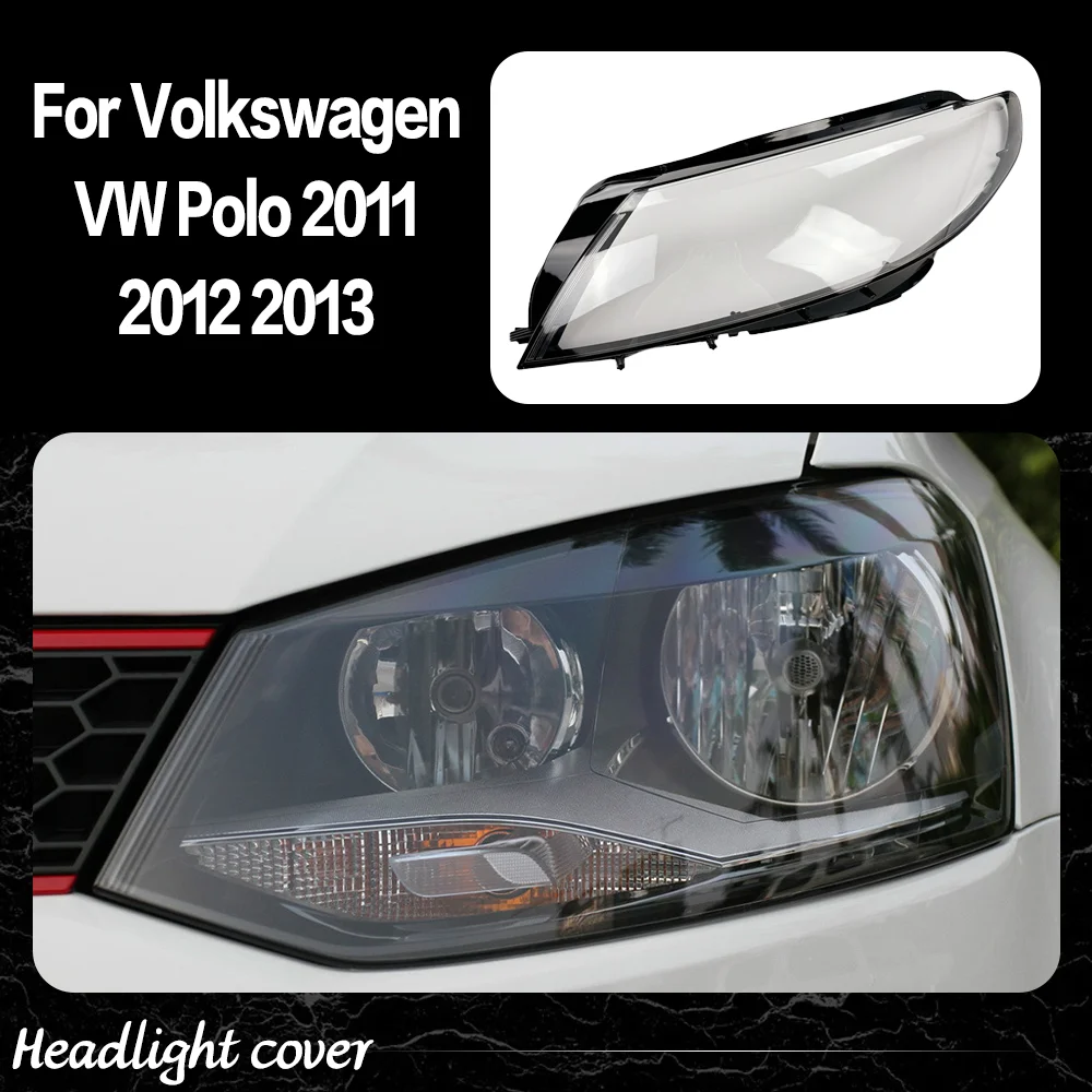 

Headlight Cover Transparent Lampshade Headlamp Shell Replace Original Lens Plexiglass For Volkswagen VW Polo 2011 2012 2013