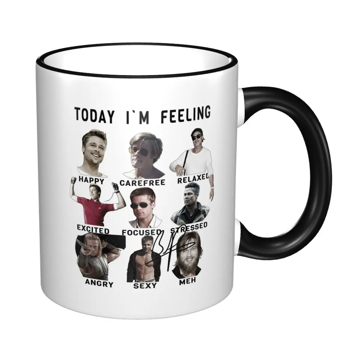 Brad Pitt - Funny Feelings Mug Funny Ceramic Coffee Cups Tea Mugs Milk Cup Drinkware Gift for Friends