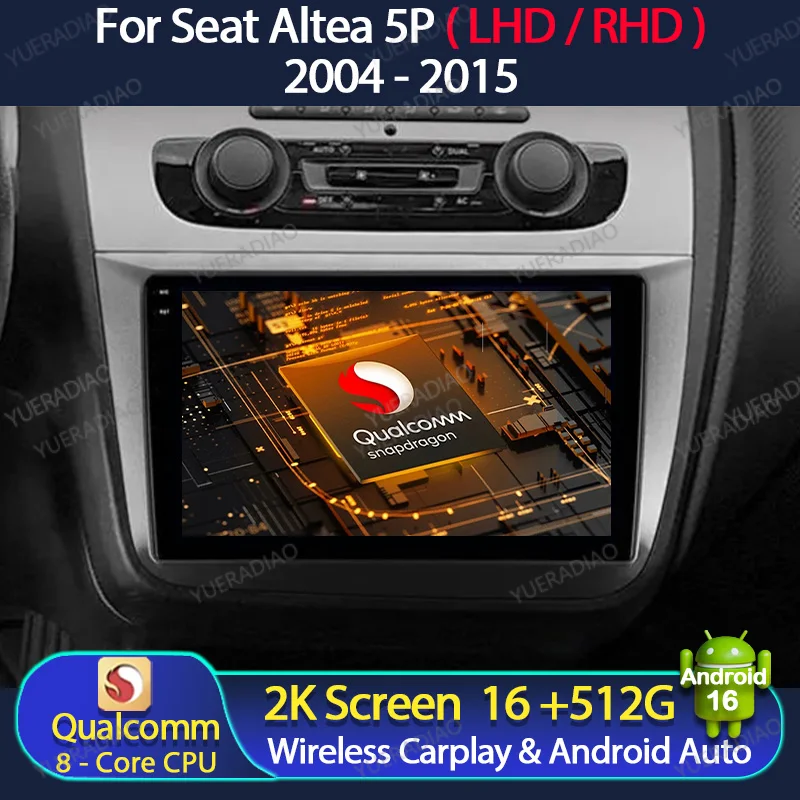 Android 16 Car Radio For Seat Altea 5P 2004 - 2015 Toledo 5P III 3 2004 - 2009 LHD RHD Qualcomm Head Unit GPS NAVI 2DIN 4G WIFI
