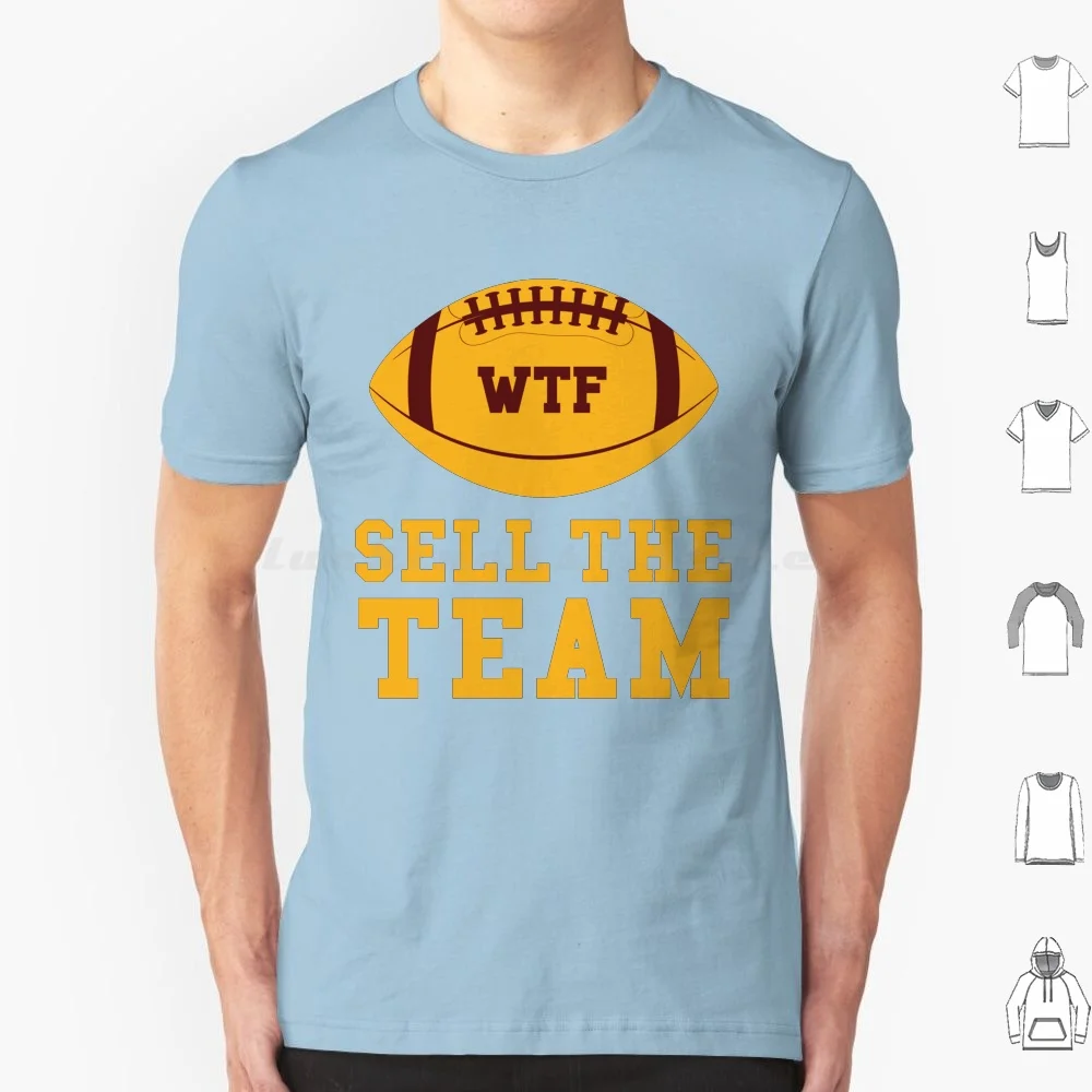 Wtf Sell The Team | Washington Football Team 2020 T Shirt Cotton Men Women Diy Print Washington Football Team 2020 Football