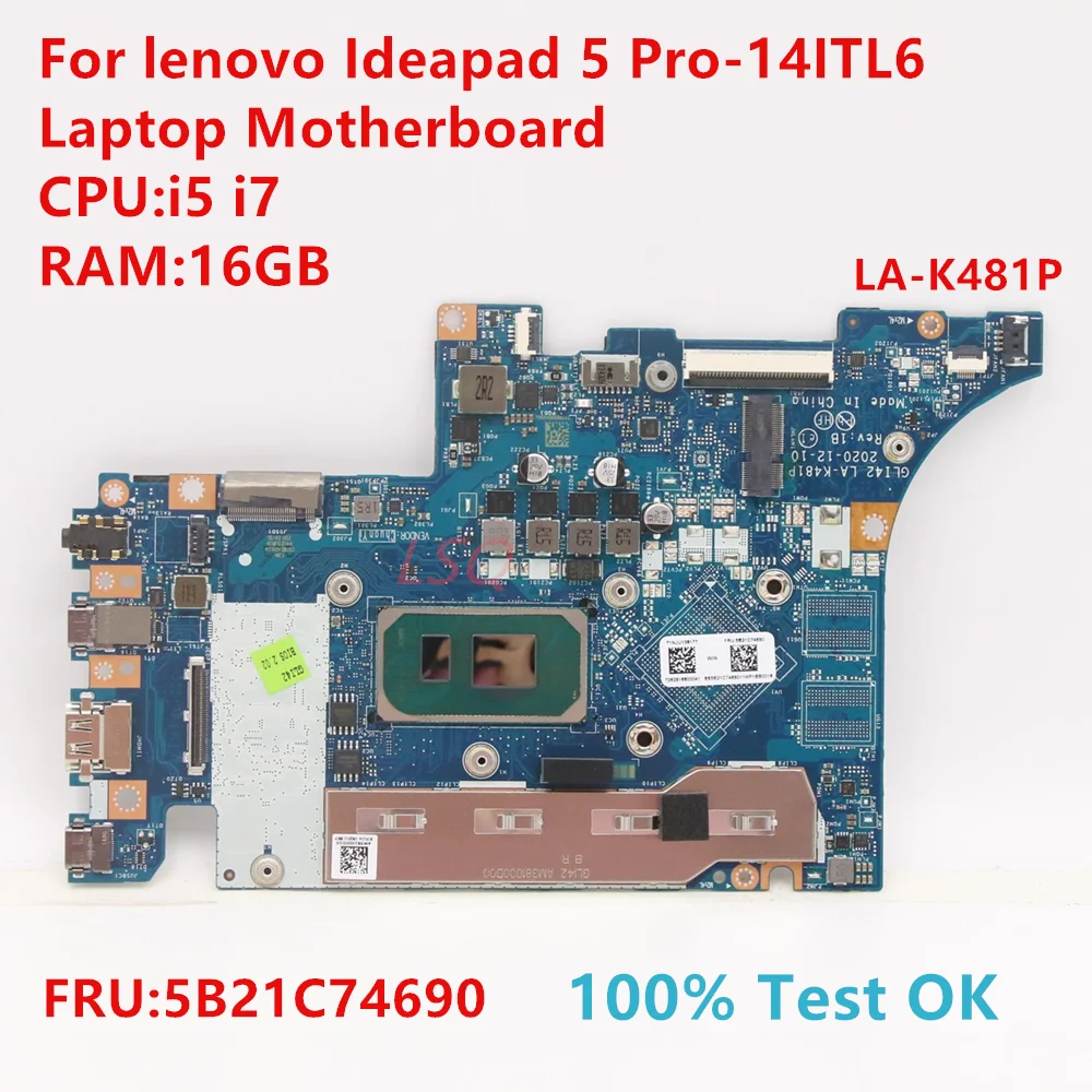 

LA-K481P для lenovo Ideapad 5 Pro-14ITL6 материнская плата для ноутбука с процессором: i5 i7 FRU:5B21C74690 100% ТЕСТ ОК