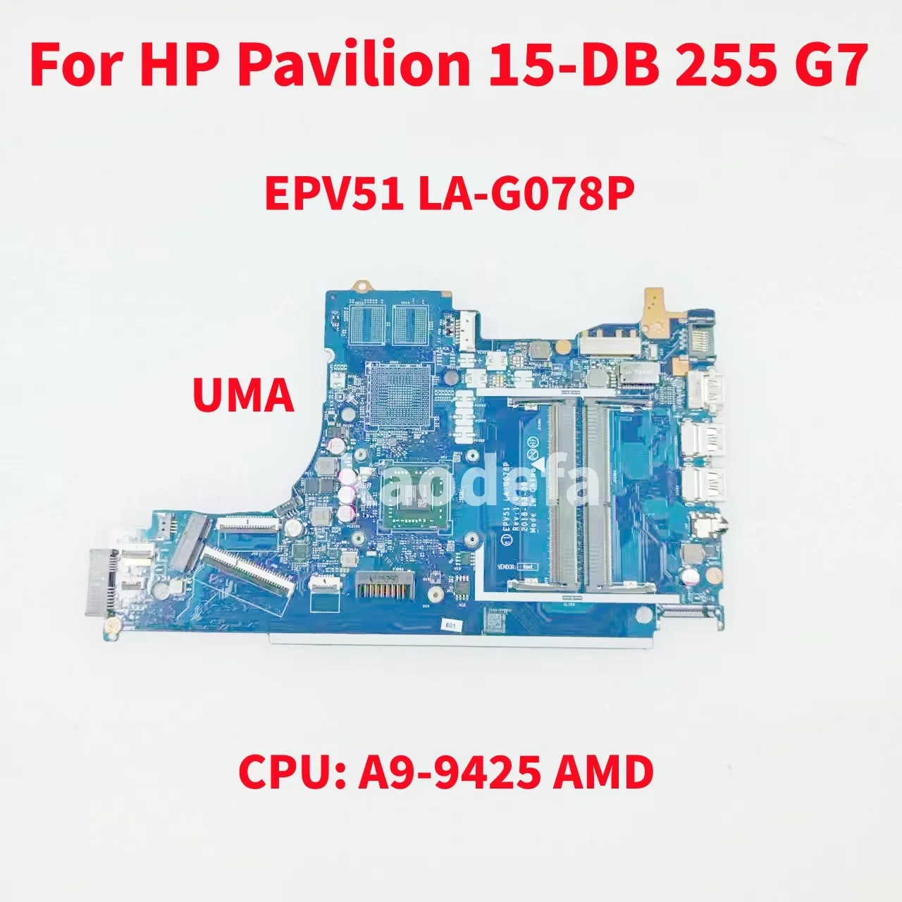 EPV51 LA-G078P Mainboard For HP Pavilion 15-DB 15T-DB 255 G7 Laptop Motherboard CPU:  A9-9425 UMA DDR4 100% Test OK