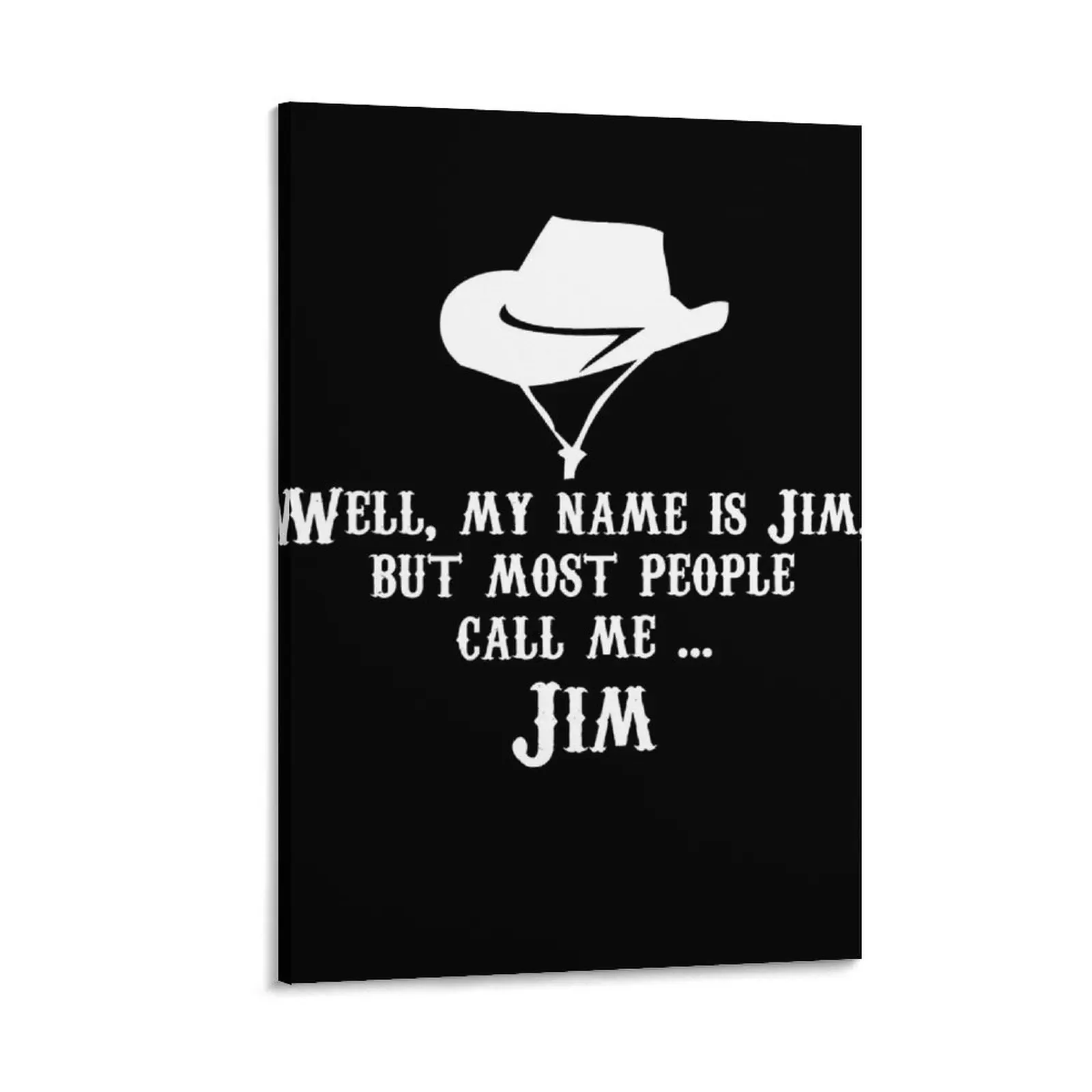 

Most People Call Me Jim Canvas Painting wall decor living room decoration
