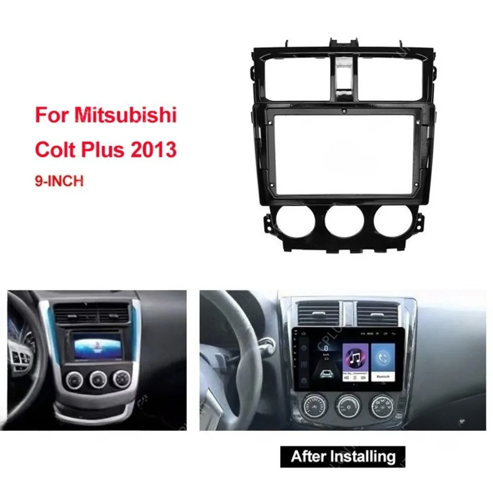 

ForMITSUBISHI COLT PLUS 2013+ 9''Car Radio Frame Navigation Fascia Dash Installation Trim Kit Stereo Panel Bezel Without Battery