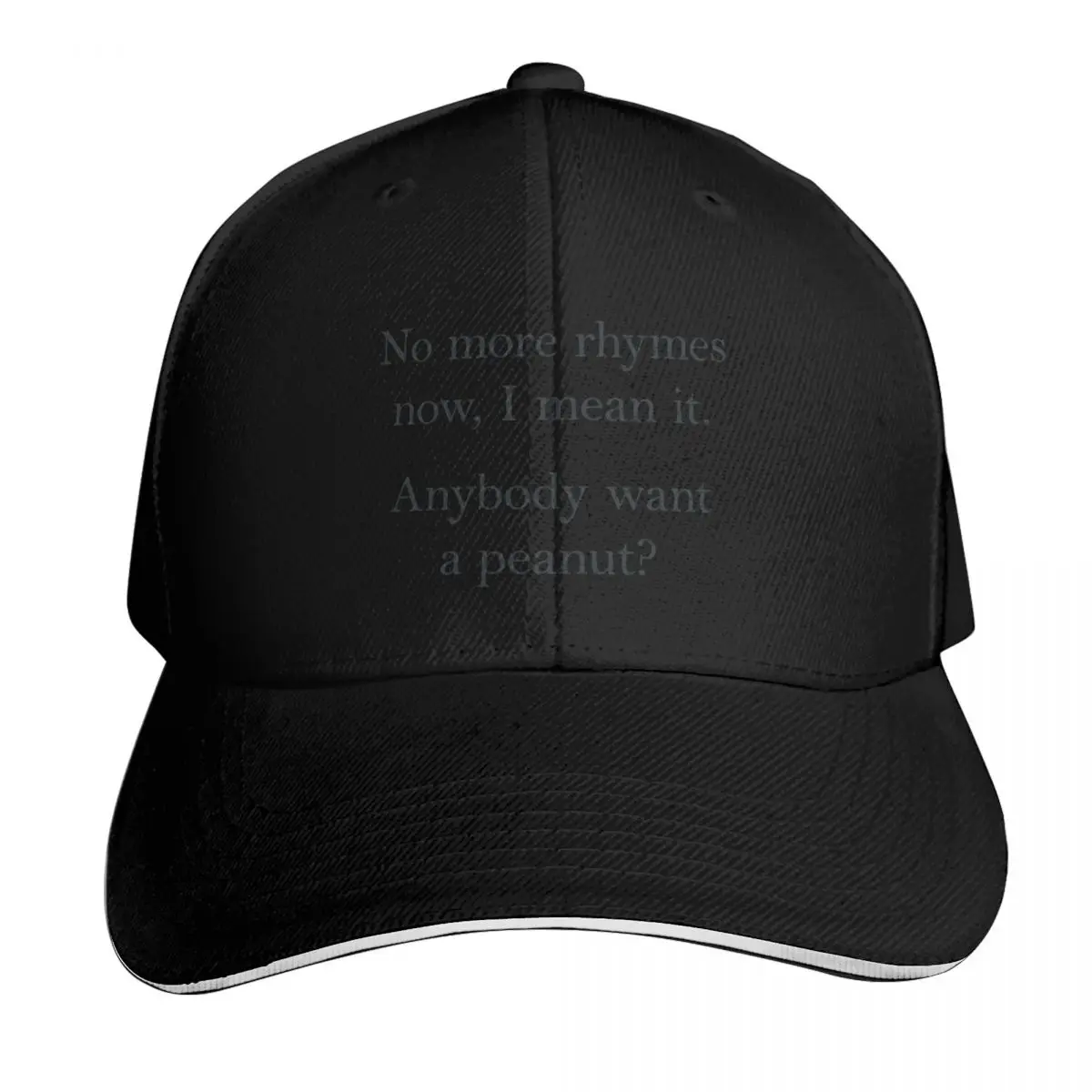 Princess Bride- Anybody want a peanut Baseball Cap Quick Dry Performance Cotton Twill Breathable Contrast Two Tone Brim