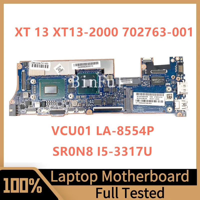 

702763-501 702763-601 702763-001 For HP 13T-2100 Laptop Motherboard VCU01 LA-8554P With SR0N8 I5-3317U CPU 4GB 100% Tested Good