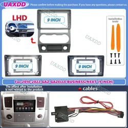 FOR 2010-2022 GAZ GAZELLE BUSINESS NEXT 9INCH 2 Din Car stereo radio Android frame MP5 fascia cable harness multimedia dashboard