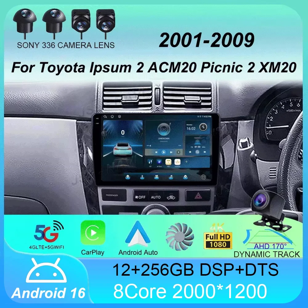 Android 16 Car Radio For Toyota Ipsum 2 ACM20 Picnic 2 XM20 2001 - 2009 Multimedia Video Player Navigation stereo GPS