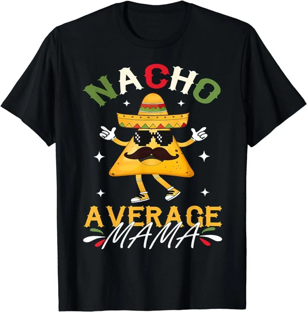 Mexican Mom Cinco De Mayo Funny T-Shirt for Mother's day, S-5XL