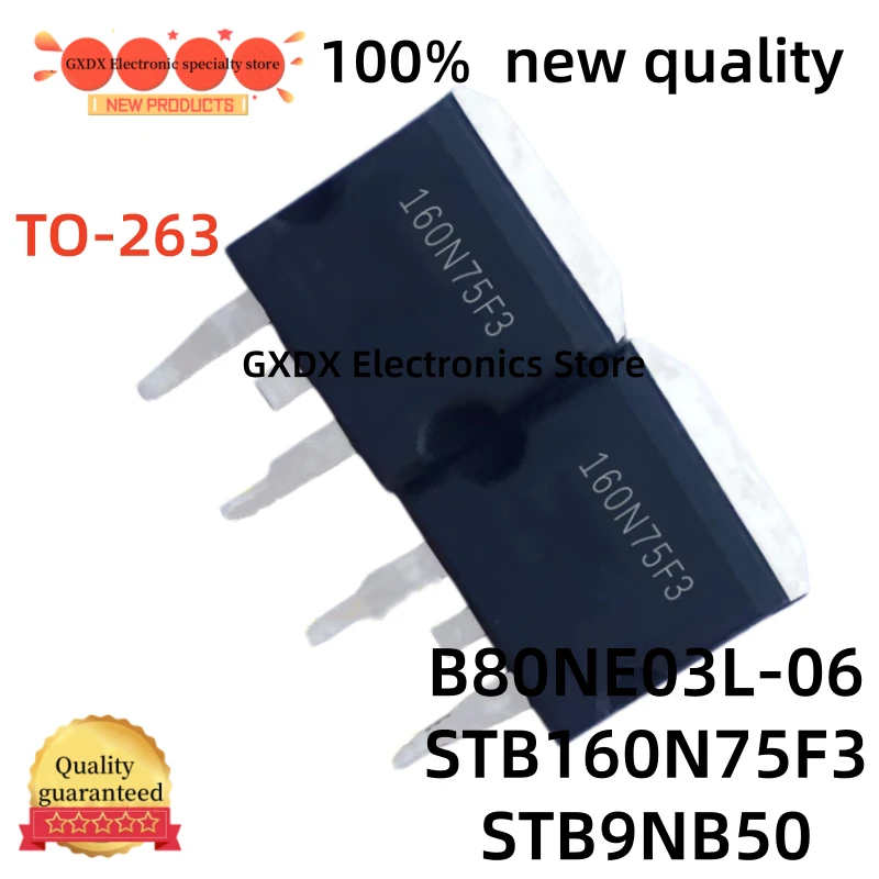 10-20-30piezas/lote 100% nuevo  B80NE03L-06 B80NE03L STB160N75F3 TO263 160N75F3 B9NB50 STB9NB50 TO-263