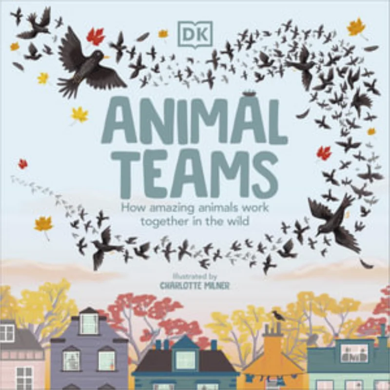 

Charlotte MilnerAnimal Teams Charlotte Milner DK Издательство 9780241525913 Книга