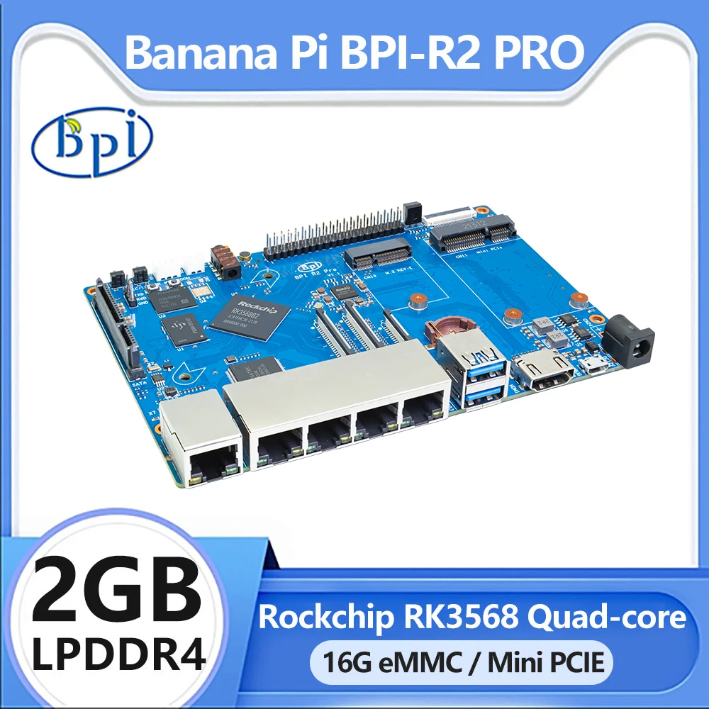 Banana Pi BPI-R2 Pro Rockchip RK3568 Quad-Core Cortex-A55 2G LPDDR4 16G EMMC Mendukung SATA MicroSD CSI USB 3.0 Menjalankan Linux Android