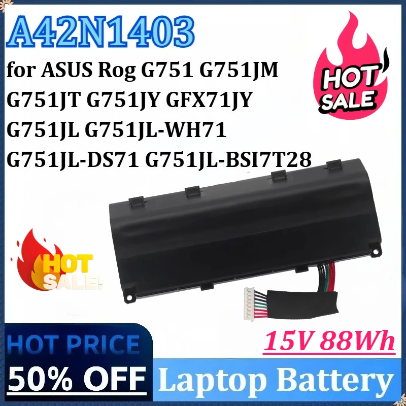 

A42N1403 15 В 88 Втч для ASUS Rog G751 G751JM G751JY G751JT GFX71JY G751JL-WH71 G751JL G751JL-DS71 G751JL-BSI7T28 Аккумулятор для ноутбука
