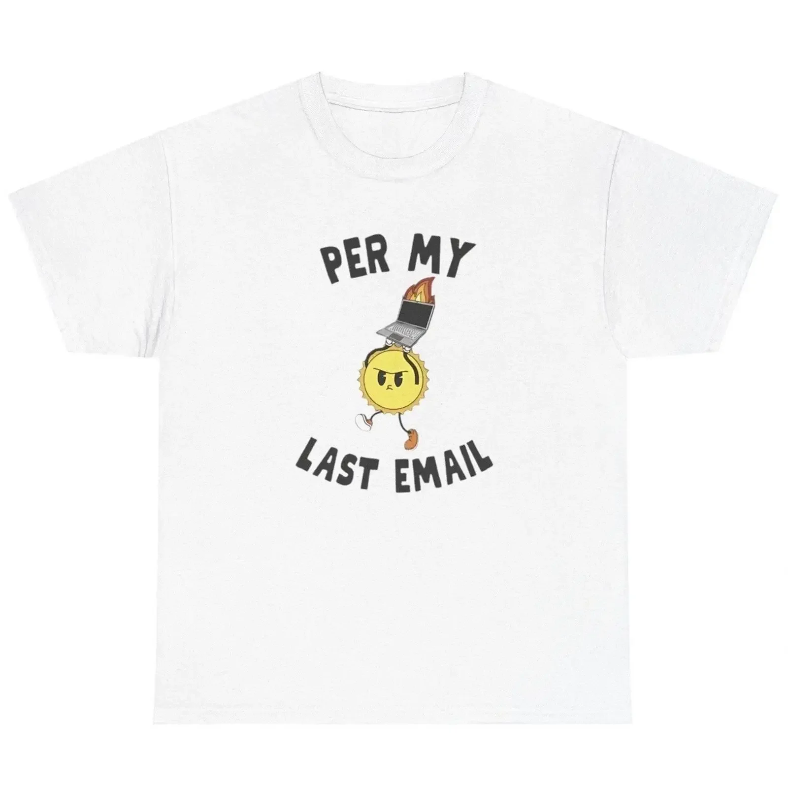 Per My Last Email T Shirt Funny Corporate Co Worker Gag Silly Meme vintage Washed Top For Everyday Wear Stylish streetwear