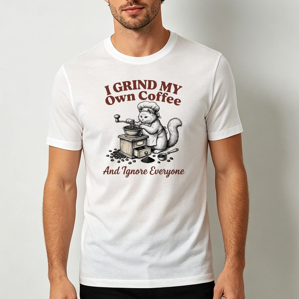 I Grind My Own Coffee Chef Cat Vintage Graphic Men Summer T Shirt Coffee Lover Funny Retro Short Sleeve Garment