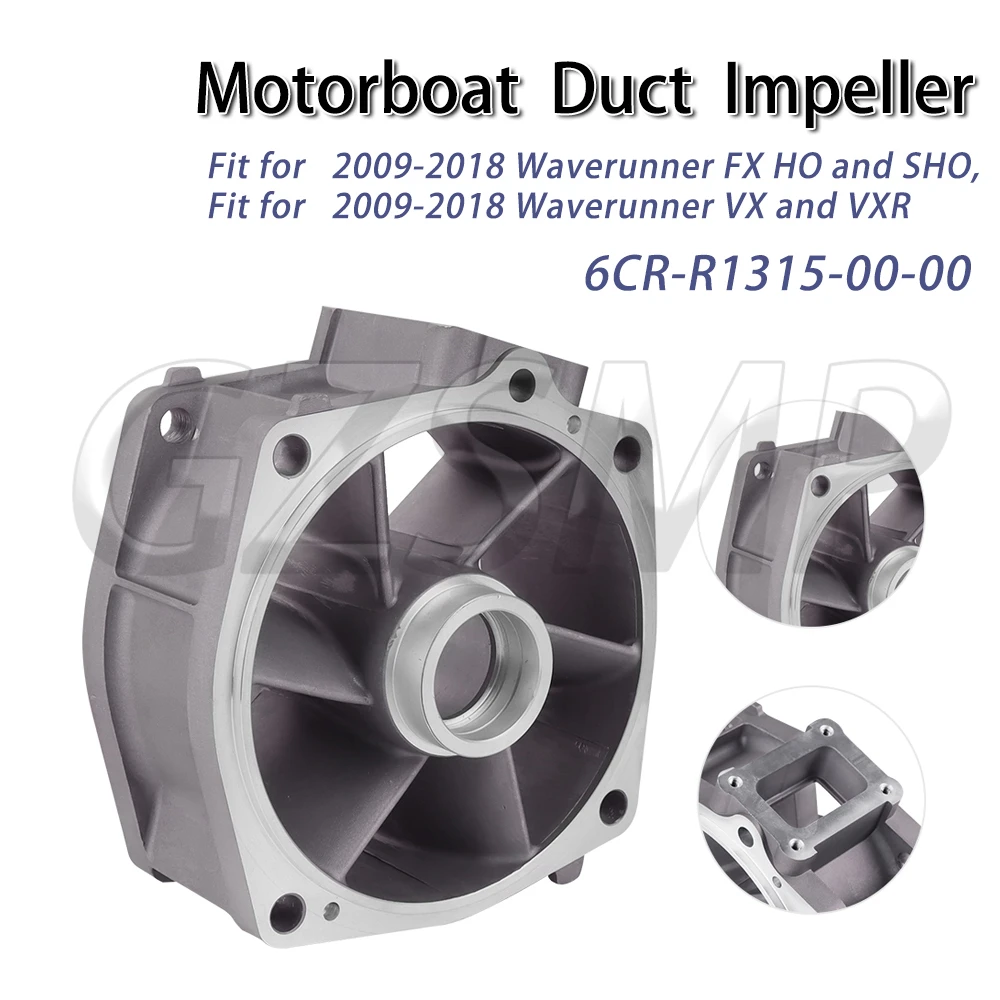 

Motorboat Duct Impeller 6CR-R1315-00-00 Fit for Yamaha WaveRunner FX HO SHO VX VXR