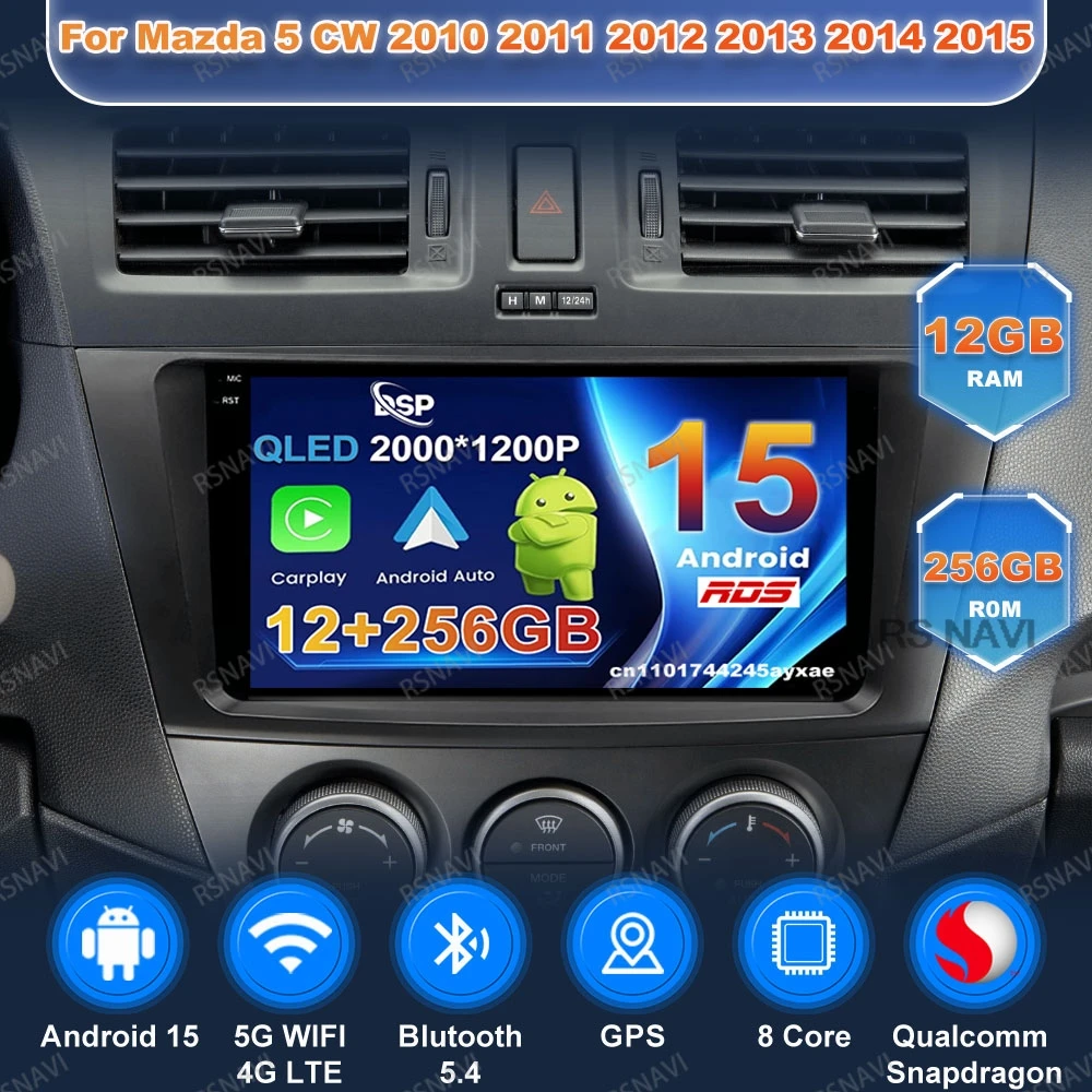 

Android 15 Car Radio For Mazda 5 CW 2010 2011 2012 2013 2014 2015 4G LTE GPS Qualcomm DSP DVD Stereo QLED BT Head Unit 5G WIFI