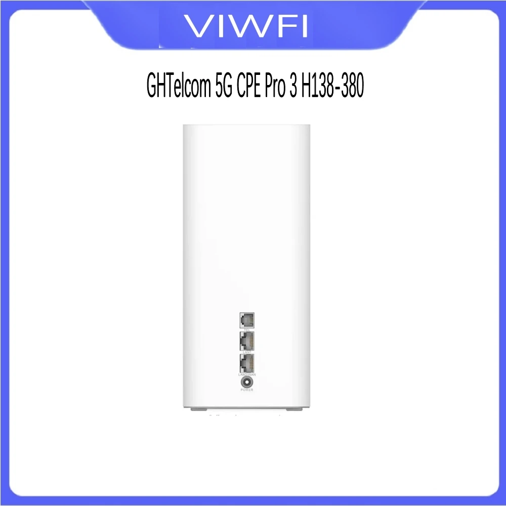 Unlocked GHTelcom 5G CPE Pro 3 H138-380 WiFi 6 Router 5G 4G LTE Cat19 Gigabit Modem