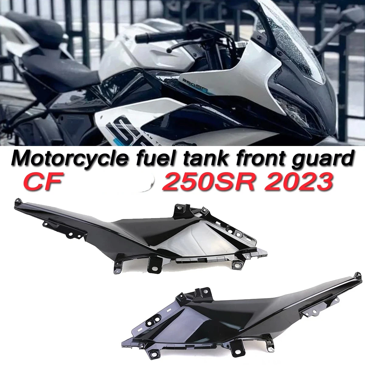 For CFMOTO Original 250SR 300SR CF300-5 fuel tank guard original shell guide cover front side panel cover fIT Motorcycle Parts