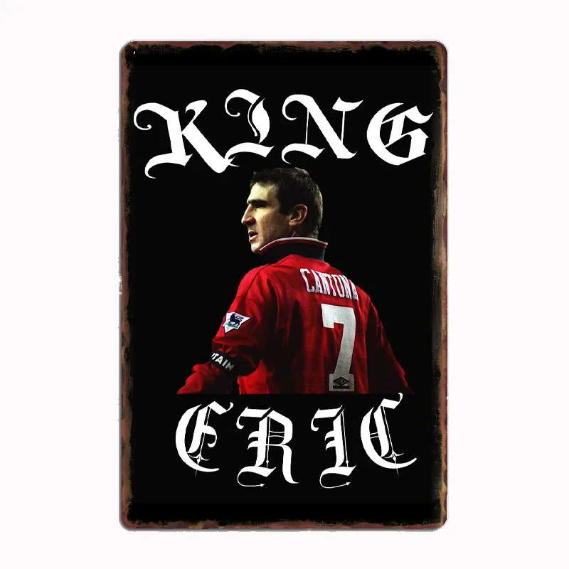 

King Eric Cantona Striker Poster Football Player Retro Metal Sign Club Indoor Room Decor Custom Tin Home Wall Decor