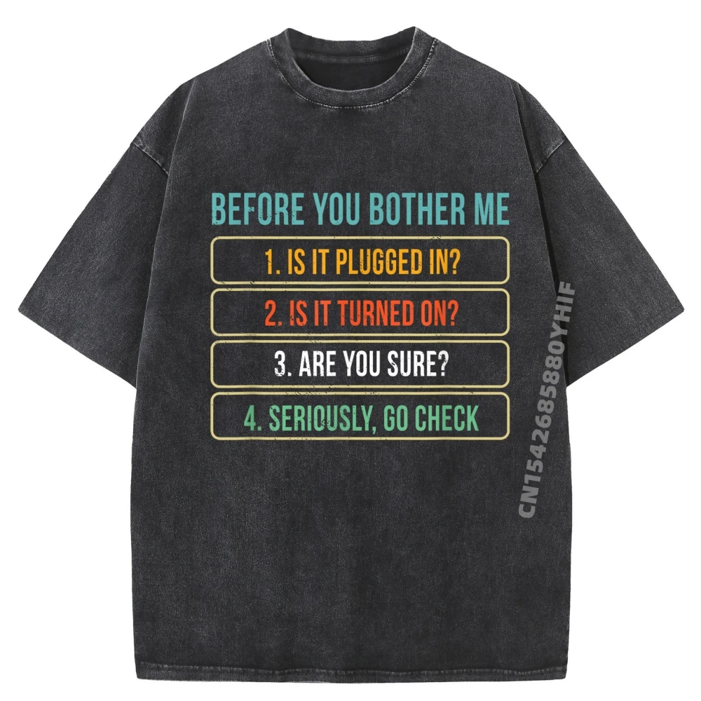 

Funny InFormation Technology Tech Technical Support Cotton Graphic Tees Vintage Washed Camisetas Hombre