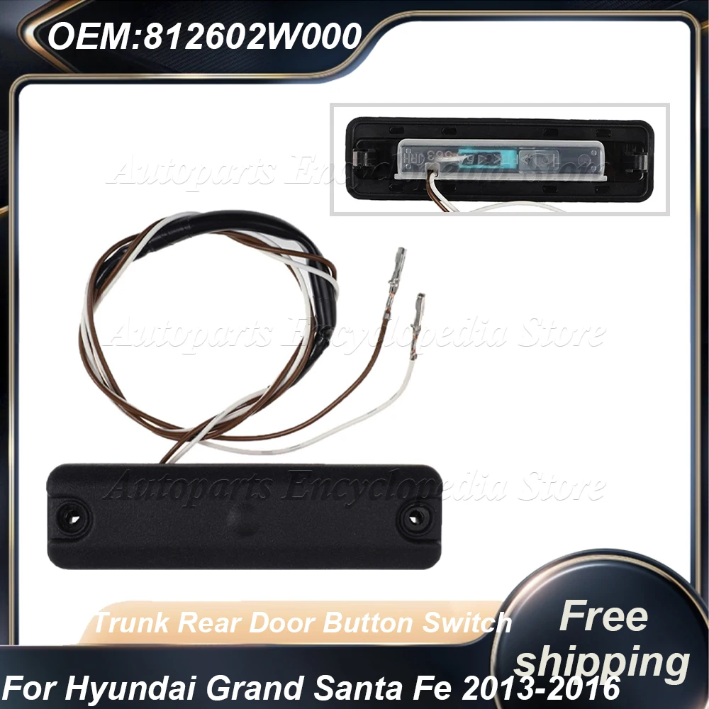 

Кнопка-переключатель задней двери багажника 812602W000 для Hyundai Santa Fe XL4 2013-2019, 81260-2W000 для Grand Santa FE 2013-2016