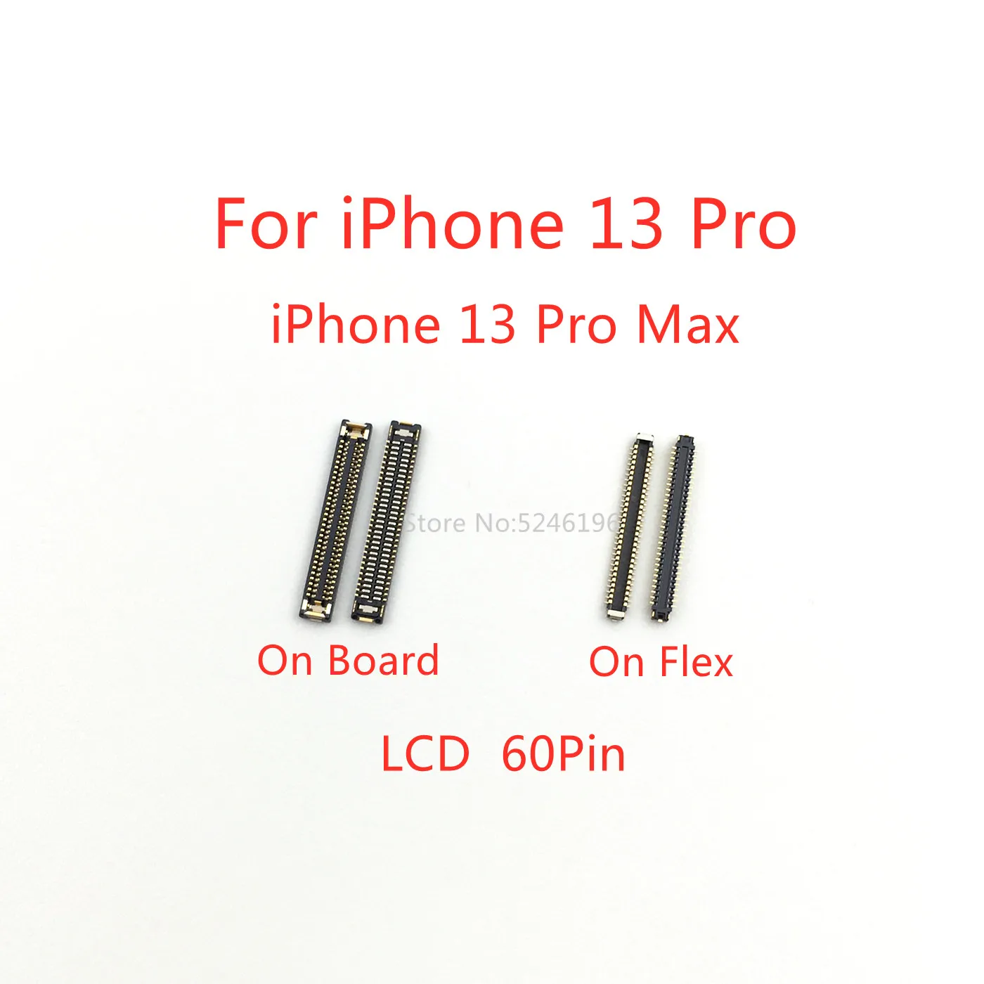 

5-10Pcs LCD Display Screen FPC Connector 60Pin For iPhone 13 Pro 13Pro iPhone 13 Pro Max iPhone 13Pro Max Part Plug On Board