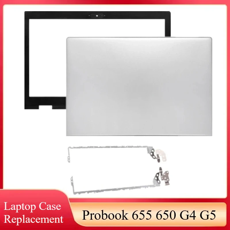

New For Probook 655 650 G4 G5 LCD Back Cover L09757-001 L58711-001 L09574-001 Front Bezel L09579-001 Hinges Housing Case Silver