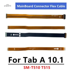 For Samsung Galaxy Tab A 10.1 SM-T510 T515 Main Board Motherboard Connector LCD Display Flex Cable