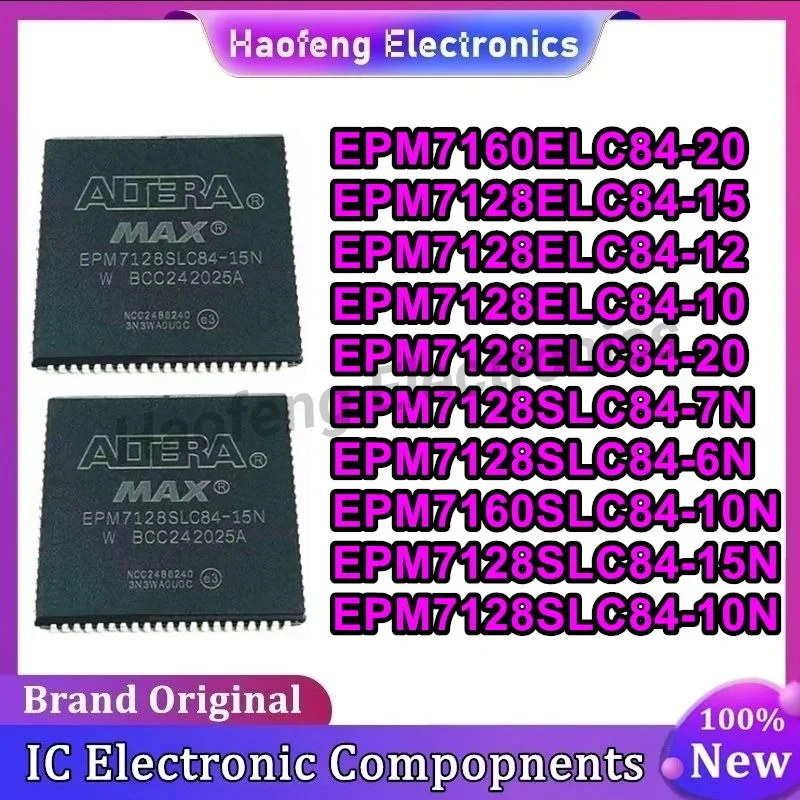 EPM7128ELC84-10 12 15 20 EPM7128SLC84-6N 7N 10N 15N EPM7160SLC84-10N EPM7160ELC84-20  programmable logic IC chip