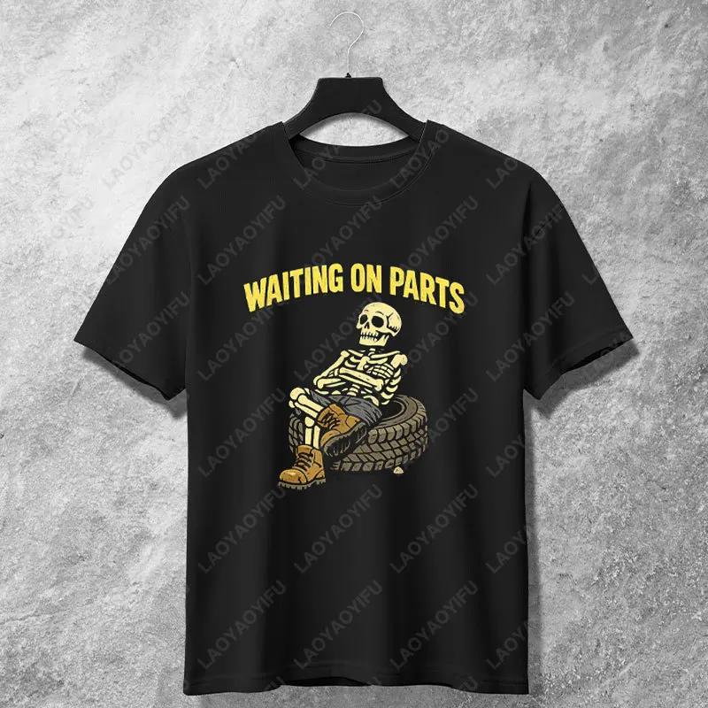 Men's Waiting on Parts Funny Auto Technician Skeleton Graphic T-shirt 100% Cotton Short Sleeve Casual Tshirt All season Wear