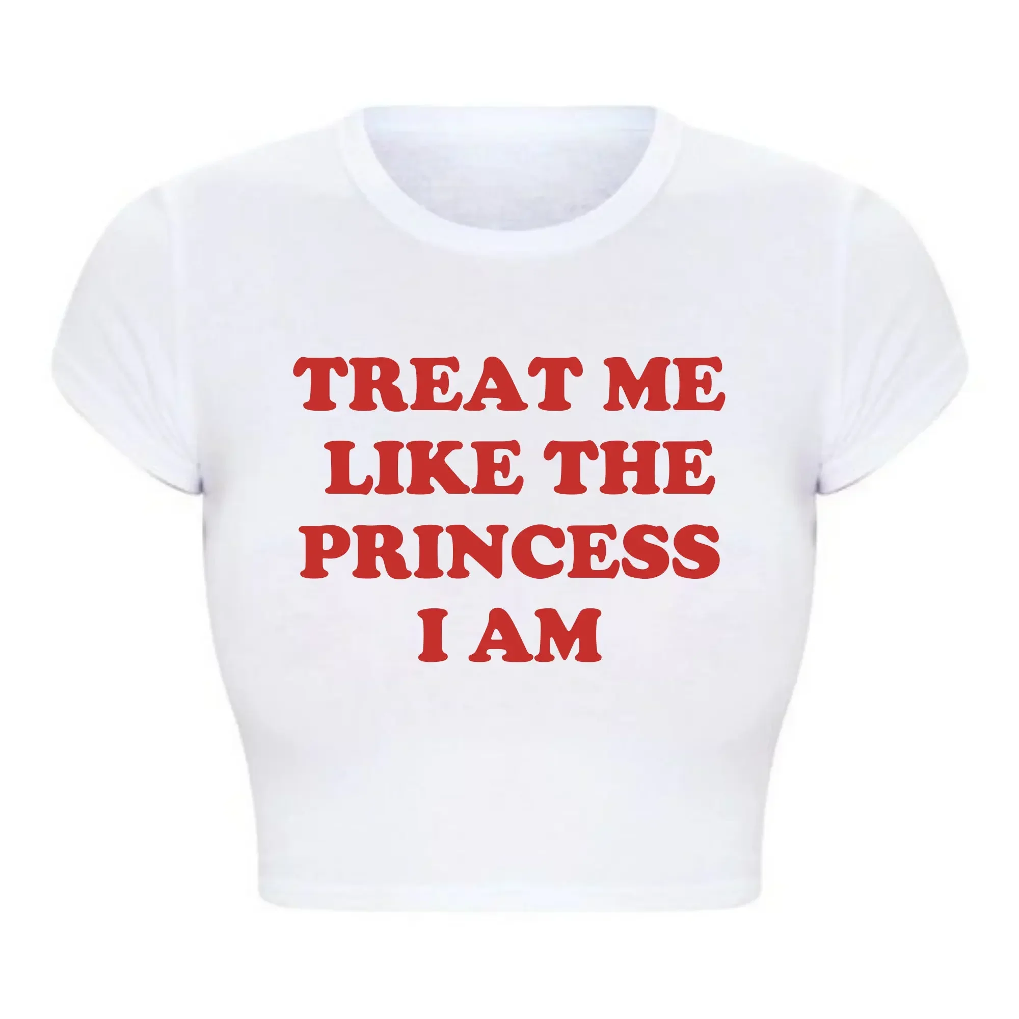 Treat Me Like The Princess I Am Funny Letters Printed WomeCrop Top Harajuku 90s Grunge Baby Tee Y2k Aesthetic T Shirt Female