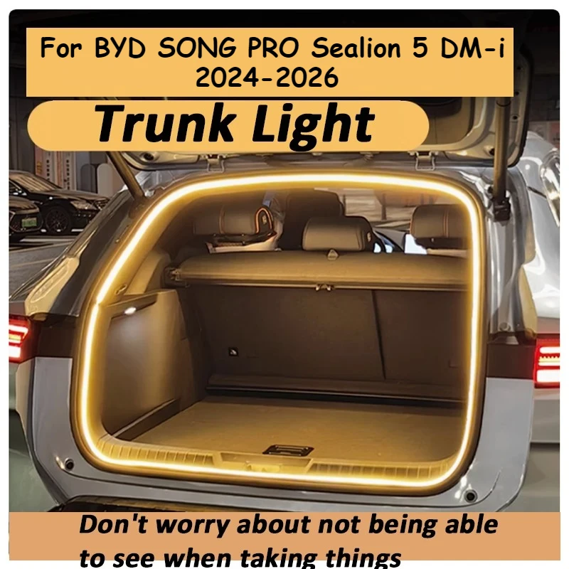 

For BYD SONG PRO Sealion 5 DM-i 2025-2026 Car Trunk Light Atmosphere Tailgate Courtesy Light Interior Accessories