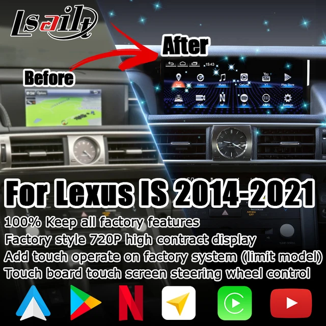 10.25 inches Android CP AA screen display for Lexus IS IS350 IS200t IS300  IS300h IS250 2013-2021 with video play by Lsailt