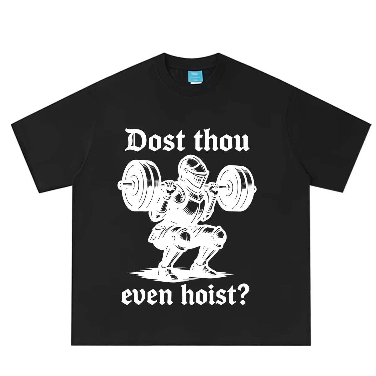 Dost Thou Even Hoist Funny Medieval Knight Gym Squat Weightlifting T-shirt for Men Women Gym Vintage Classic Fashion T-shirts
