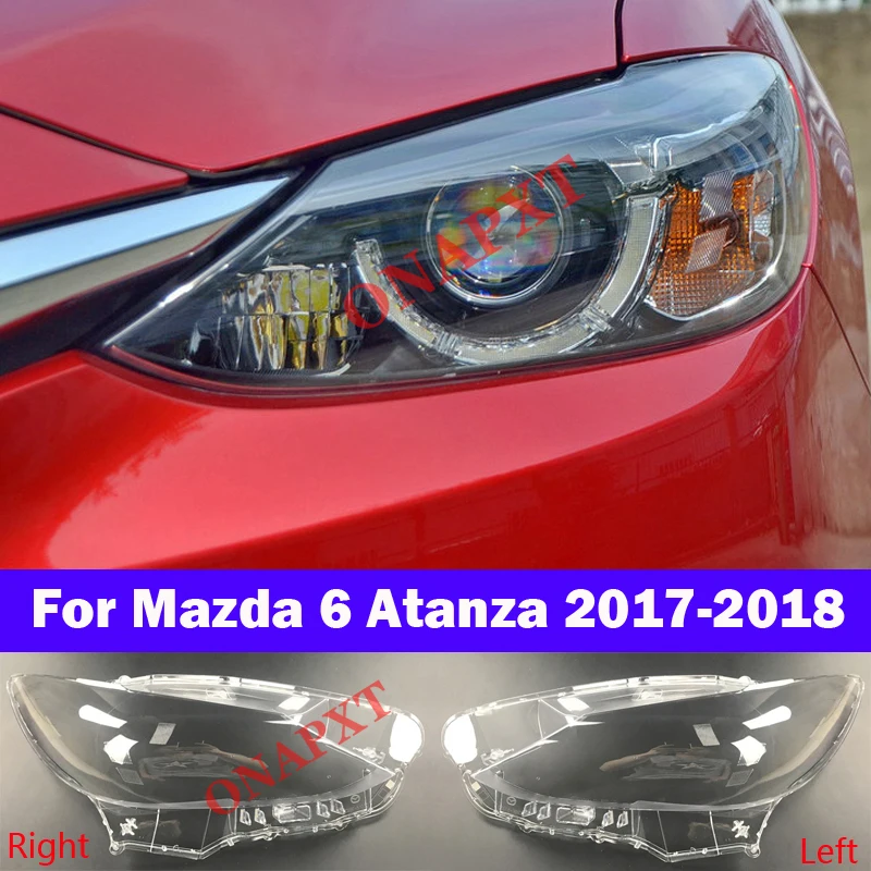 

Styling For Mazda 6 Atanza 2017-2018 Car Headlight Glass Cover Head Light Lens Automobile Headlamp Covers