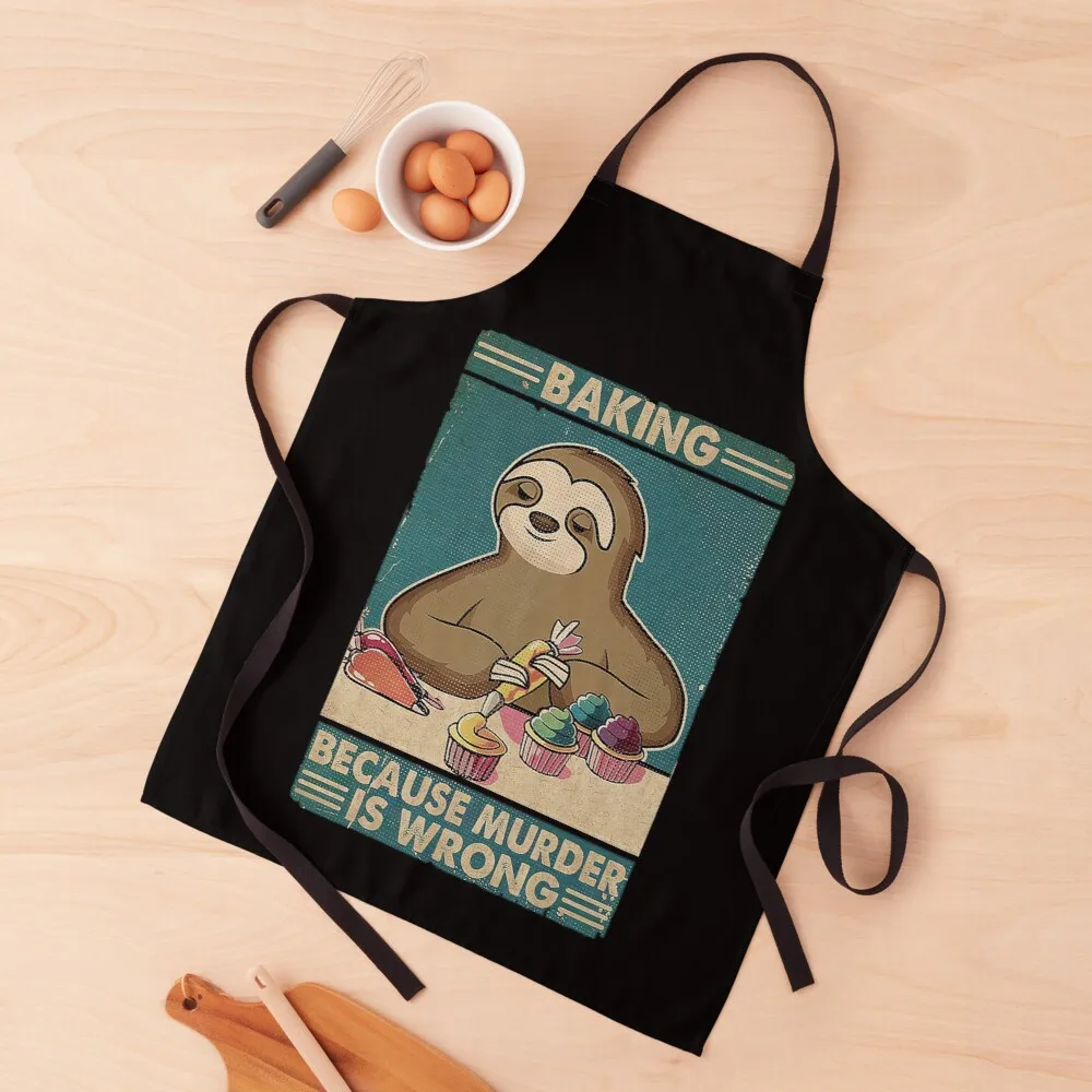 

Baking Because Murder Is Wrong Sloth RetroApron kitchen novelty items for home oil proof apron