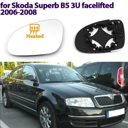 Left Right Door Side Heated Wing Mirror Glass Rearview Plate forSkoda Superb B5 3U Facelifted 2006 2007 2008 Replacement