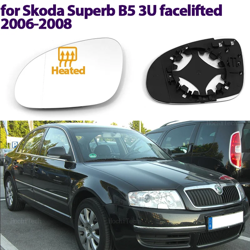 Lewe prawe boczne podgrzewane lusterko boczne szklana płyta wsteczna dla Skoda Superb B5 3U Facelifted 2006 2007 2008 wymiana