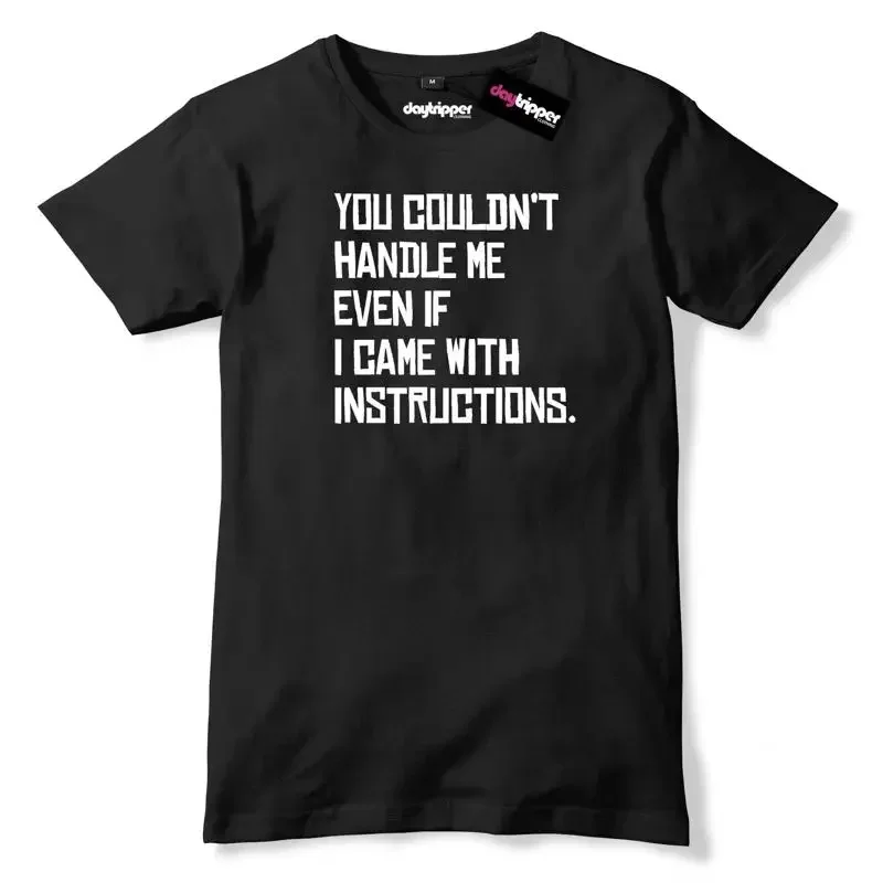 You Couldn'T Handle Me Even If I Came With Instructions Mens Premium T Shirt