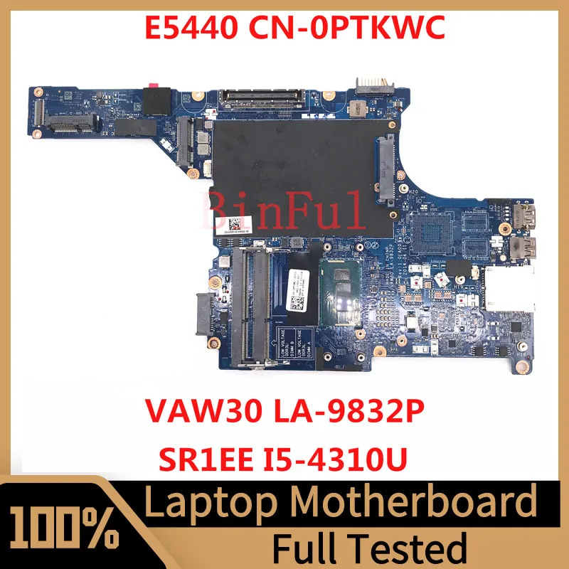 

CN-0PTKWC 0PTKWC PTKWC Mainboard For DELL E5440 Laptop Motherboard VAW30 LA-9832P With SR1EE I5-4310U CPU 100% Fully Tested Good