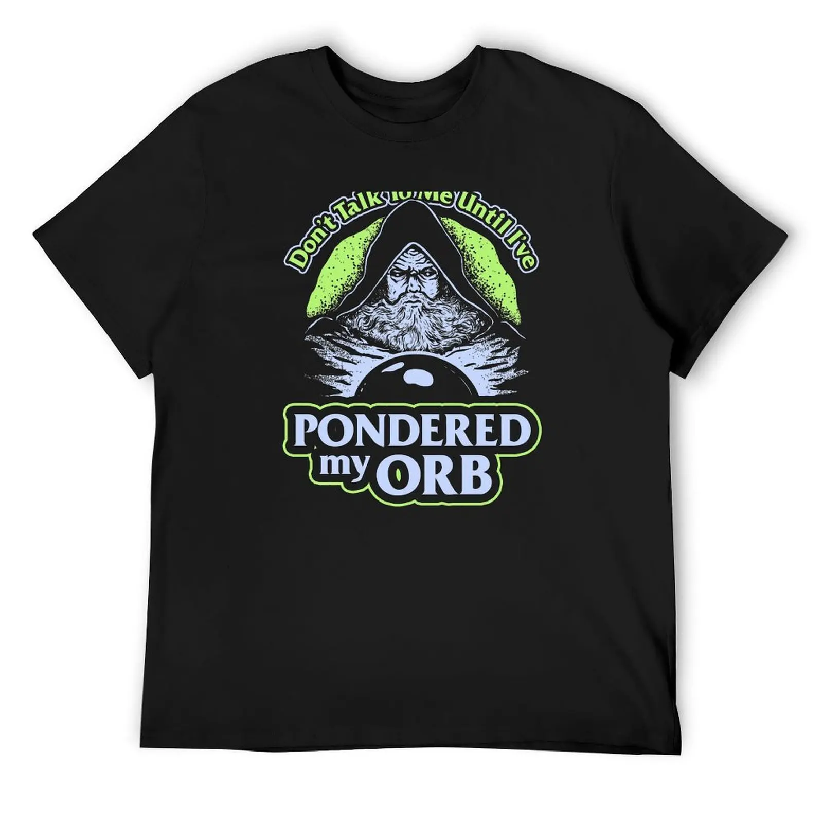 

Don't Talk To Me Until I've Pondered By Orb T-Shirt tops sports fans customs essential t shirt mens graphic t-shirts hip hop