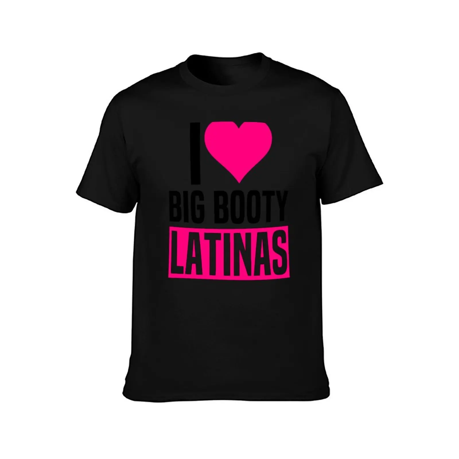 I Love Big Booty Latinas Funny Valentines Day Latinas T-Shirt Daily Wear Plain Short Sleeve Shirt