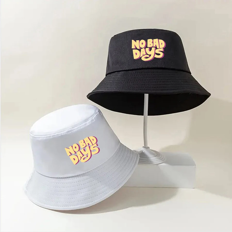 NO BAD DAYS Letter Printing Bucket Hats for Women Men Fisherman Hat Cotton Comfortable Durable Fashion Caps Black/White/Beige