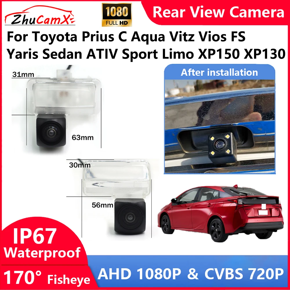 For Toyota Prius C Aqua Vitz Vios FS Yaris Sedan ATIV Sport Limo XP150 XP130 Backup Parking Reverse Rear view Camera  AHD 1080P