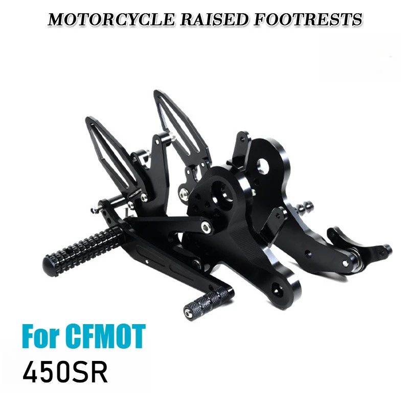 For CFMOTO CF450SR 450SR 450 SR CNC Aluminum Adjustable Rise Rider Motorcycle Footrests Footpeg Foot Rests Accessorie
