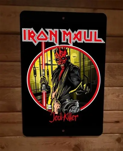 Iron Maul Jedi Killer Parody 8x12 Metal Wall Sign