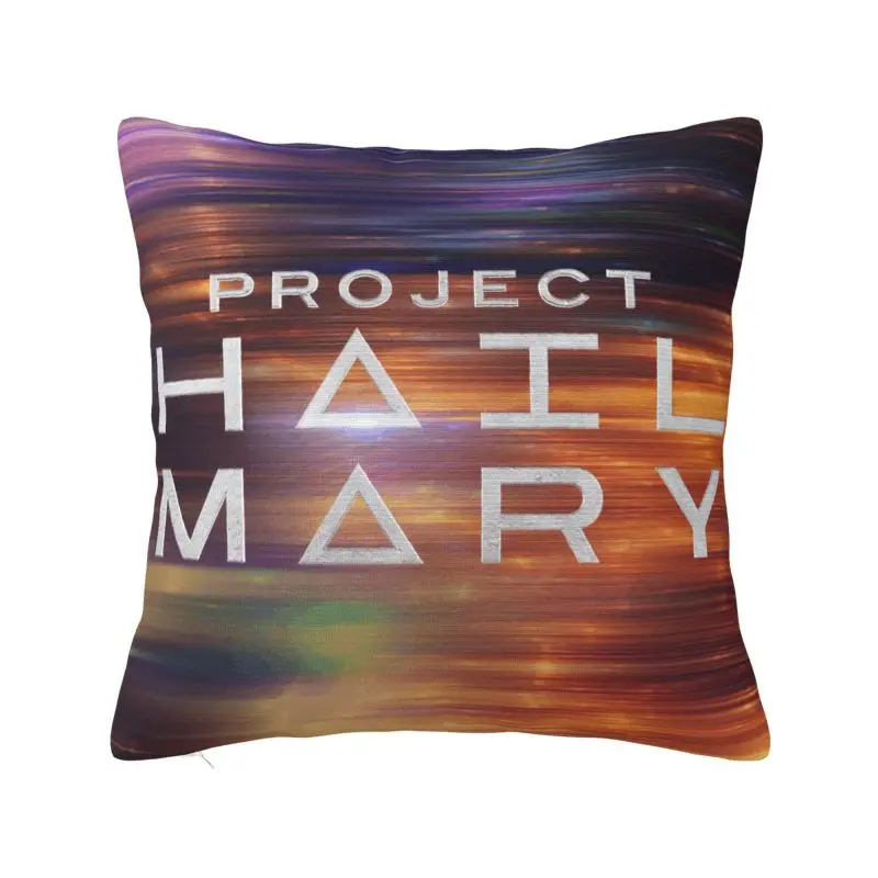 Custom 2026 New Rescue Plan Funny Projects Hail Mary Modern Pillow Cover Car Cushion